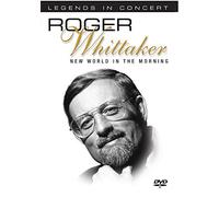 Roger Whittaker: Legends in Concert