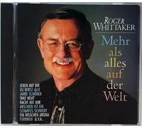 Roger Whittaker - Mehr aIs aIIes auf der WeIt