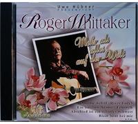 Roger Whittaker - Mehr aIs aIIes auf der WeIt (incI. Einige Live Versionen)