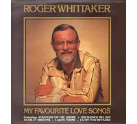 Roger Whittaker - My Favourite Love Songs