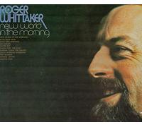 Roger Whittaker - New World in the Morning;