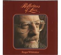 Roger Whittaker - Reflections Of Love - AVES - 69.003