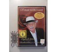 Roger Whittaker - Roger Whittaker - Einfach leben, Dankeschön für all die Jahre [DVD]