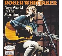 ROGER WHITTAKER - ROGER WHITTAKER. NEW WORLD IN THE MORNIN