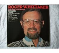 ROGER WHITTAKER - ROGER WHITTAKER New World in the Morning LP 1981