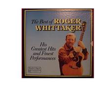 Roger Whittaker - The Best of Roger Whittaker: His Greatest Hits and Finest Performances