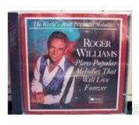 Roger Williams - Roger Williams Plays Popular Melodies That Will Live Forever (World's Most Beautiful Music From Reader's Digest)