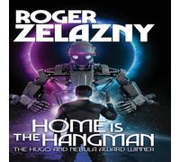 Roger Zelazny Home is the Hangman Hardcover Book Roger Zelazny Multicolor
