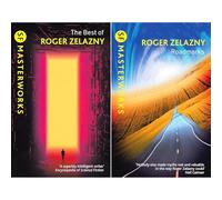 Roger Zelazny SF Masterworks Collection - The Fantastic & Philosophical in The Best of Roger Zelazny & Roadmarks (2-Book Set)
