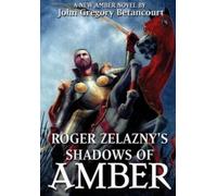 Roger Zelazny's Shadows of Amber (Amber) (Dawn of Amber)