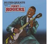 Rogers, Jimmy - [Blues Greats] Jimmy Rogers