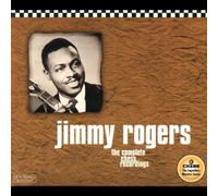 Rogers Jimmy - Jimmy Rogers: The Complete Chess Recordings
