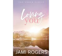 Rogers Loving You: Special Edition Paperback: A Small Town, Fake Dating Rogers Multicolor