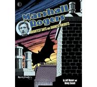 Rogers, Marshall - Marshall Rogers: Brightest Days & Darkest Knights