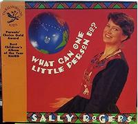 Rogers, Sally - What Can One Little Person Do