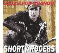 Rogers, Shorty - Blues for Brando