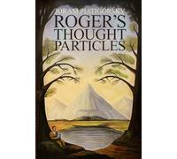 Roger's Thought-Particles