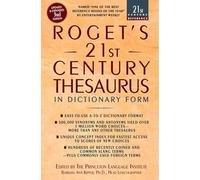 Roget's 21st Century Thesaurus: Updated and Expanded 3rd Edition, in Dictionary Form (21st Century Reference)