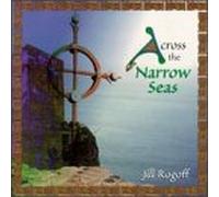 Rogoff, Jill - Across the Narrow Seas [CASSETTE]