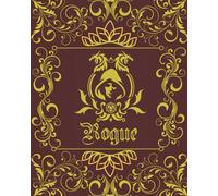 Rogue Character Journal: DnD DM Notebook With 50 Character Sheets and 100 Mixed Pages (Lined, Graph, Hex & Blank)For Role Playing Fantasy Games ... - 14 Cover Designs For Different RPG Class)