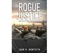 Rogue Justice: 10 (Rogue Submarine)