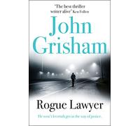 Rogue Lawyer: The breakneck and gripping legal thriller from the international bestselling author of suspense