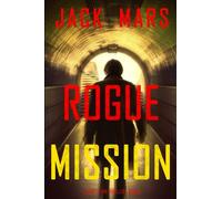 Rogue Mission (A Troy Stark Thriller-Book #4)