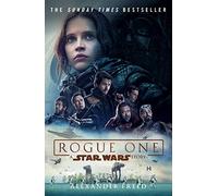 Rogue One: A Star Wars Story (Star Wars Rogue One)