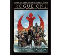 Star Wars: Rogue One: A Star Wars Story The Official Collector's Edition
