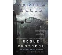 Rogue Protocol – The Murderbot Diaries: 3 – Tor Books