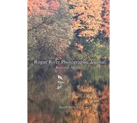 Rogue River Photographic Journal: Rockford, Michigan
