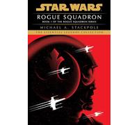 Rogue Squadron: Star Wars Legends (Rogue Squadron) (Star Wars: Rogue Squadron- Legends)