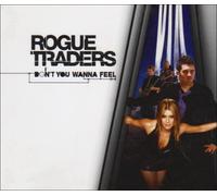 Rogue Traders - Don't You Wanna Feel