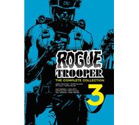 Rogue Trooper: The Complete Collection - Book 3 : Volume 3