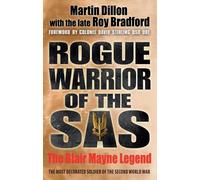 Rogue Warrior of the SAS: The Blair Mayne Legend by Martin Dillon (8-Nov-2012) Paperback
