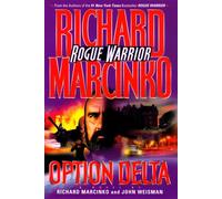 Rogue Warrior: Option Delta (Rogue Warrior Series)
