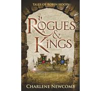 Rogues & Kings: A Gritty Robin Hood Retelling in 13th Century England (Tales of Robin Hood)