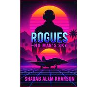 Rogues: No Man's Sky (The Rogues Saga)