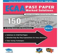 Rohan Agarwal ECAA Past Paper Worked Solutions: Detailed Step-By-Step Rohan Agarwal Multicolor