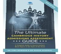 Rohan Agarwal The Ultimate History Admissions Assessment Guide: Techniques Rohan Agarwal Multicolor