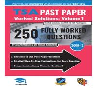 Rohan Agarwal TSA Past Paper Worked Solutions Volume One: 2008 -12, Detailed Rohan Agarwal Multicolor