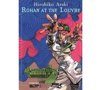 Rohan at the Louvre The Louvre Collection by Hirohiko Araki (Hardback Book)