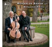 Rohan de Saram & Benjamin Frith - Keys, Sibelius, Brahms - Works for Cello and Piano