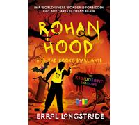Rohan Hood and the Kooky Starlights : The Kaleidoscopic Shadows