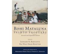 Rohi Mataluna: Pashto Proverbs, Revised and Expanded Edition