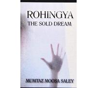 Rohingya: The Sold Dream