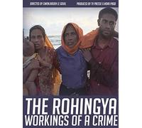 Rohingyas: Workings of a Crime