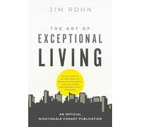 Rohn - Art of Exceptional Living Your Guide to Gaining Wealth Enjoyi - Q555z