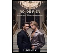 ROI DE RIEN: Héritier de la rivalité, amour interdit (L'amour interdit)