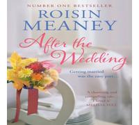 Roisin Meaney After the Wedding: What happens after you say 'I do'? Paperback Book Roisin Meaney Multicolor
